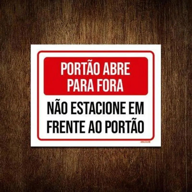 Placa Sinalização Portão Abre Para Fora Não Estacione 27x35