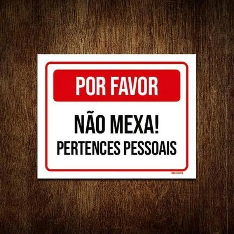 Placa Por Favor Não Mexa Pertences Pessoais 27x35