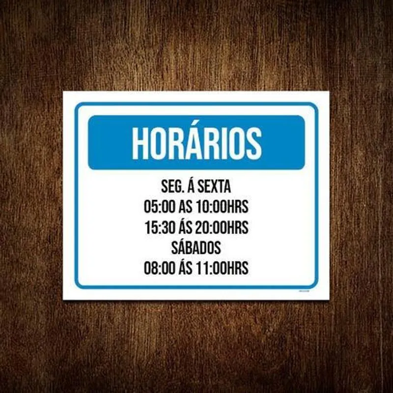 Placa Sinalização Horários Seg Sexta Sábados Azul 27x35