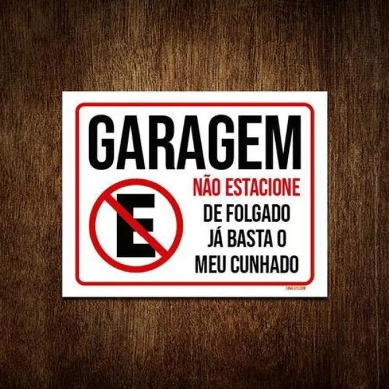 Placa Garagem Não Estacione Folgado Cunhado 27x35