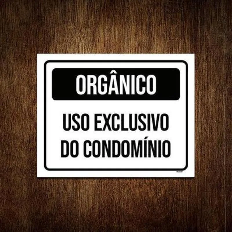 Placa Sinalização Orgânico Uso Exclusivo Condomínio 27x35