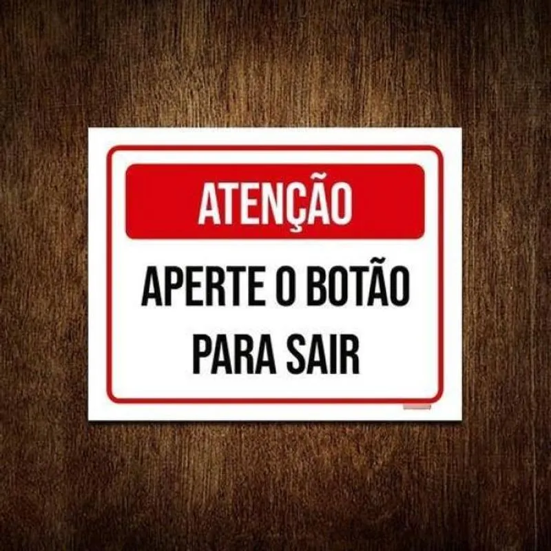 Kit 3 Placa Sinalização - Atenção Aperte Botão Sair Verm