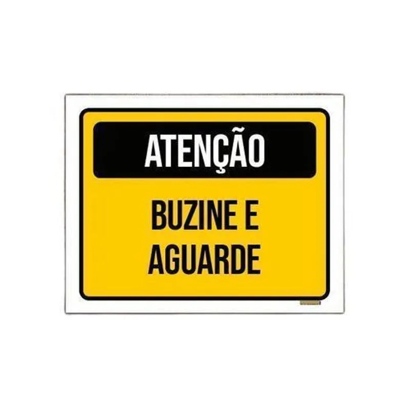Kit 3 Placa Amarela Atenção Buzine E Aguarde