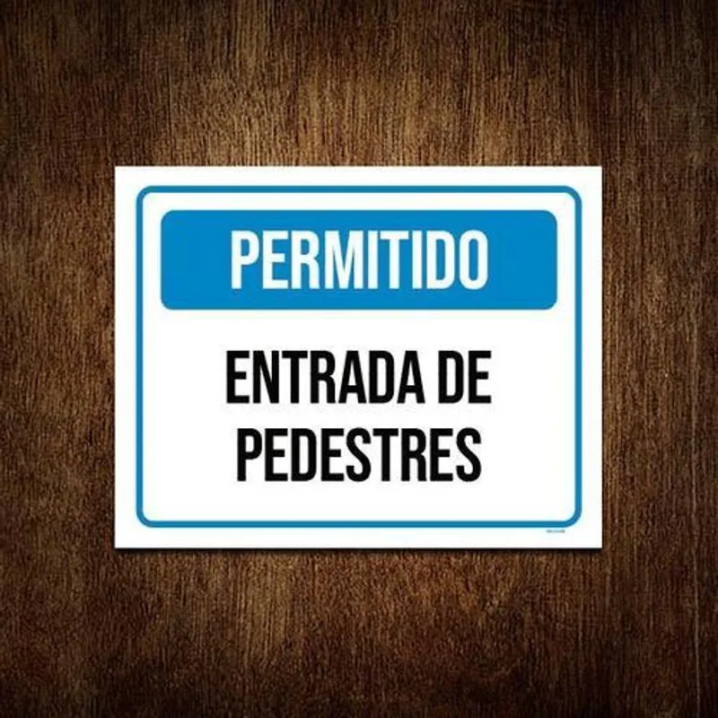 Kit 3 Placa Sinalização - Permitido Entrada Pedestres