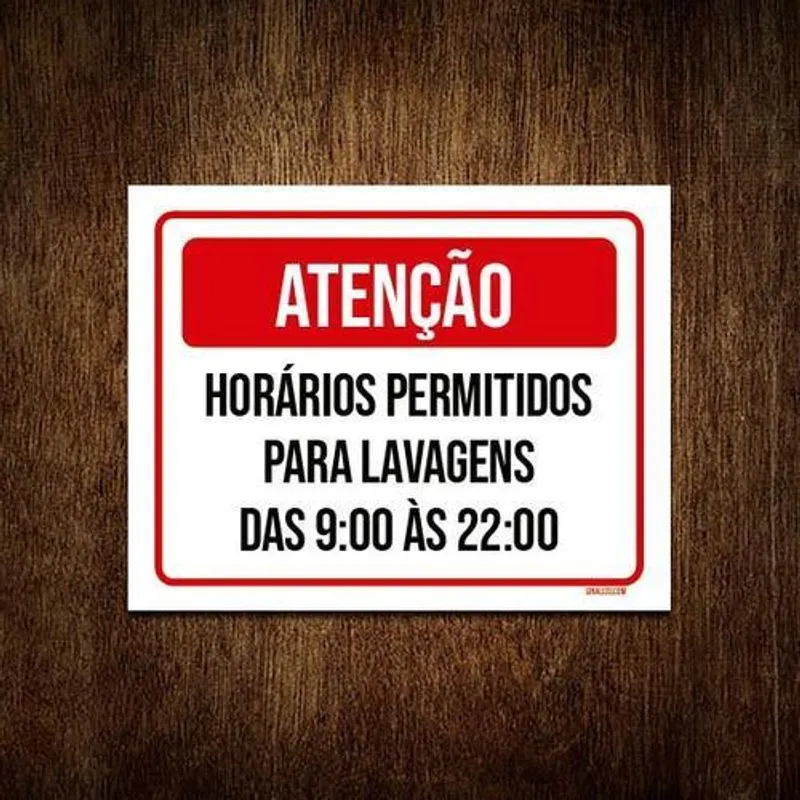 Kit 3 Placa Atenção Horários Permitidos Lavagens
