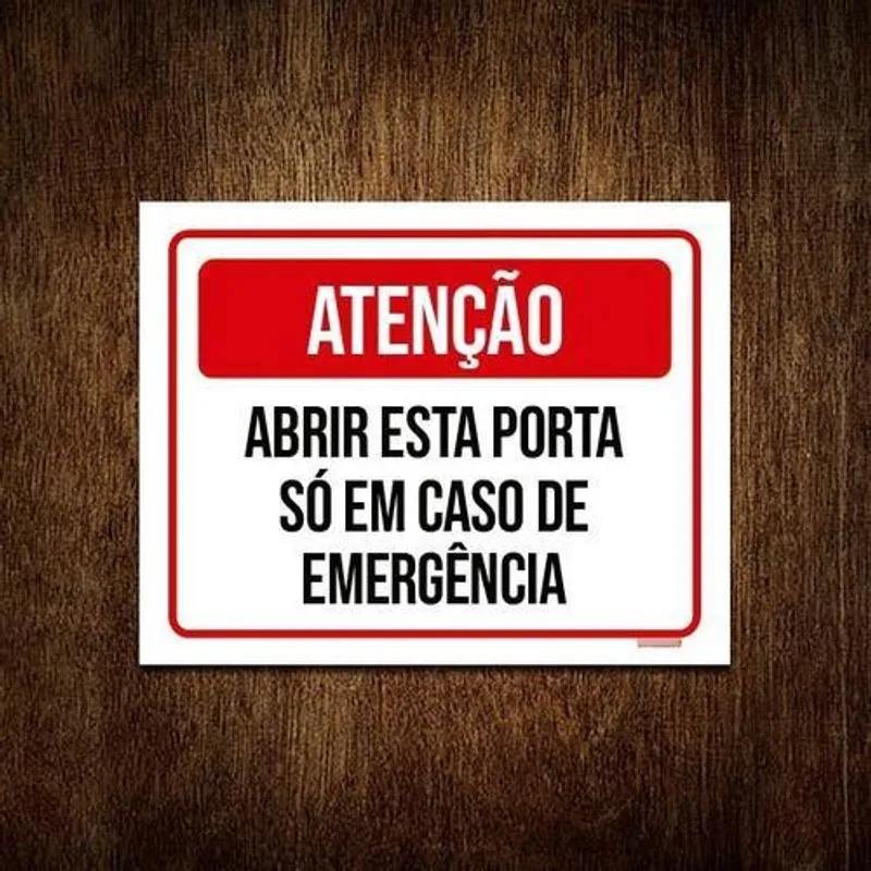 Kit 3 Placa Atenção Abrir Esta Porta Caso Emergência