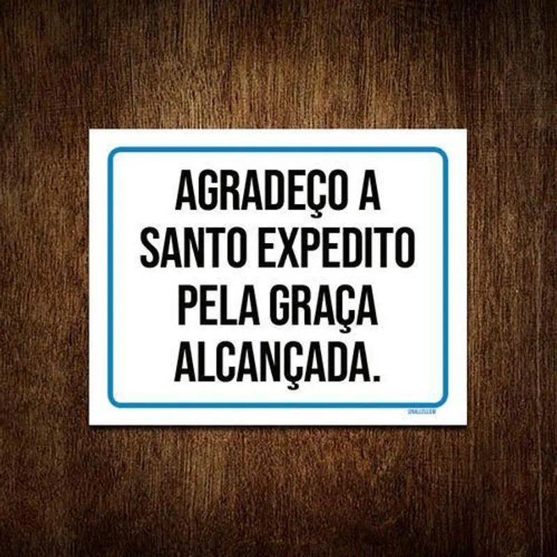 Kit 5 Placa Sinalização - Agradeço Santo Expedito