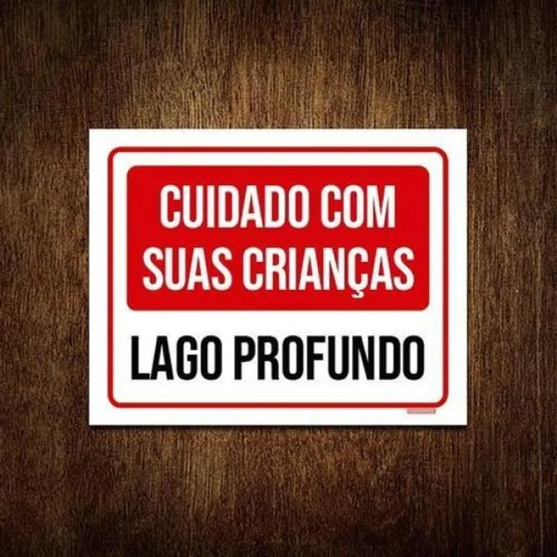 Kit 5 Placas Sinalização - Cuidado Crianças Lago Profundo