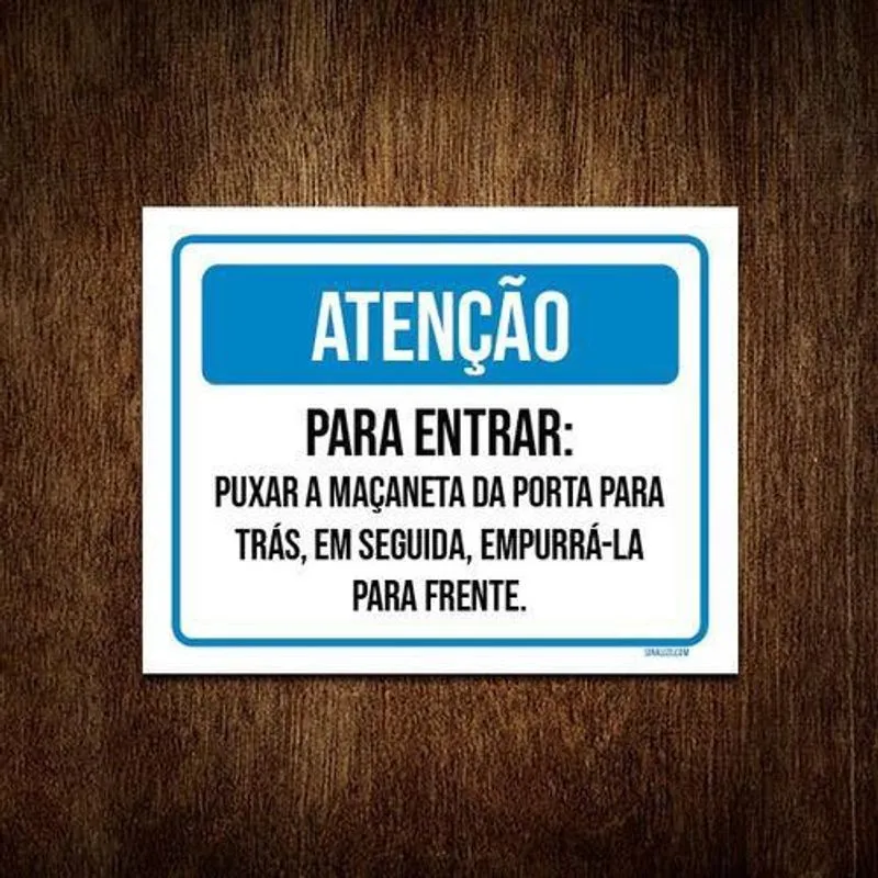 Placa Sinalização - Atenção Entrar Puxar Maçaneta 18X23