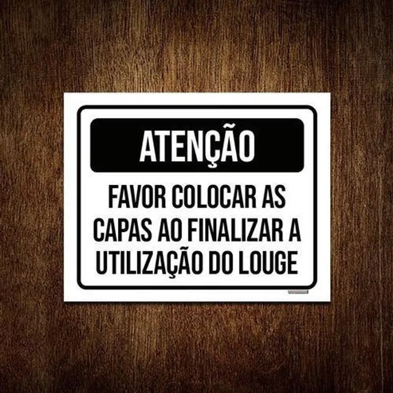 Placa Atenção Favor Colocar Capas Finalizar 18X23
