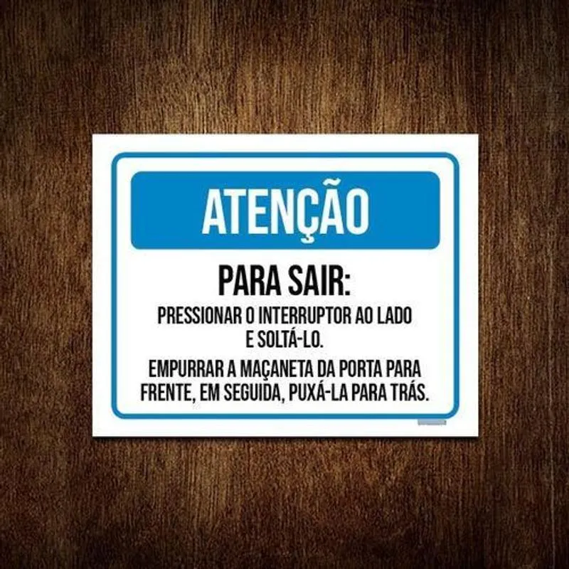 Placa Atenção Para Sair Pressionar Interruptor 18x23