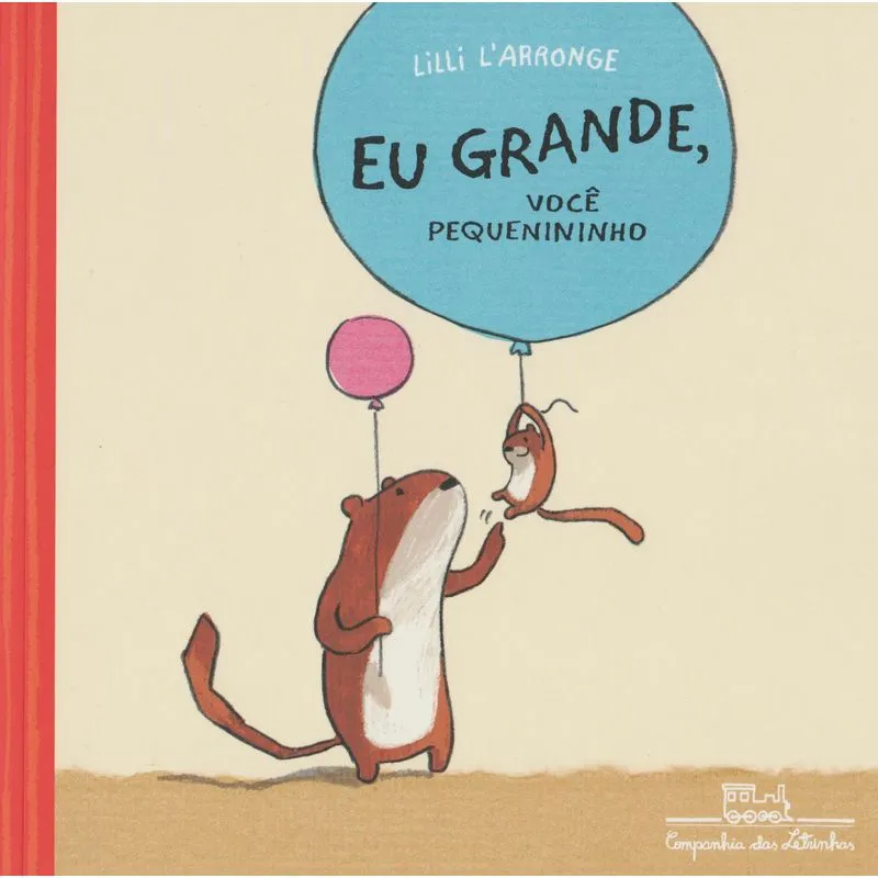 Eu Grande, Você Pequenininho + Marca Página