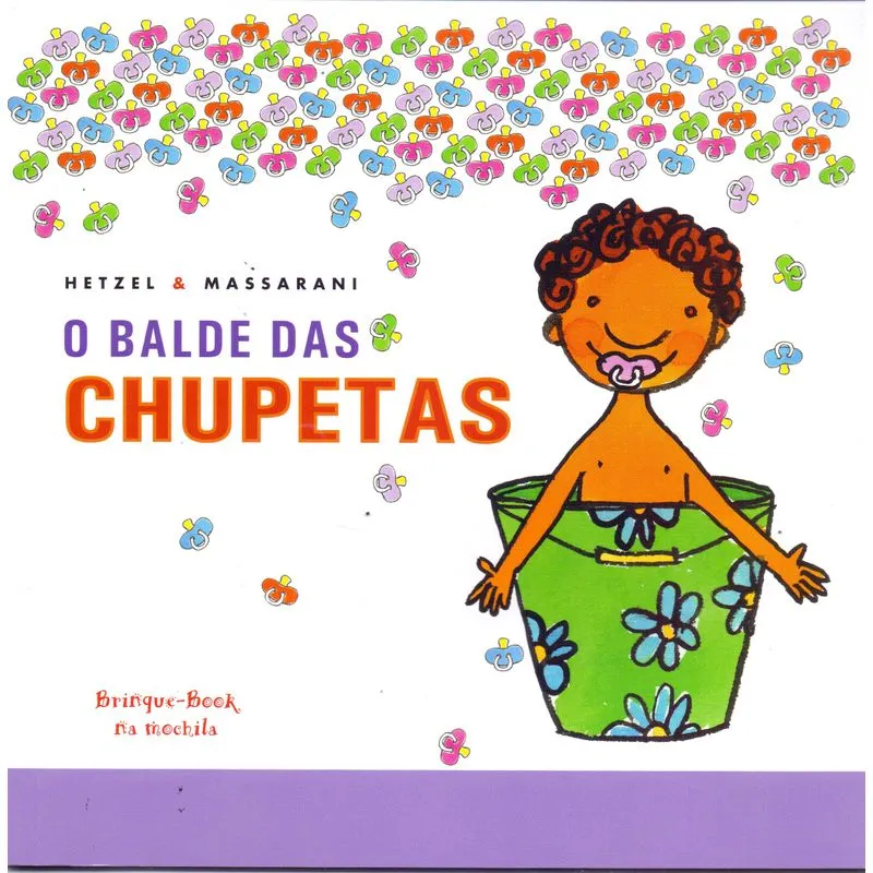 Balde Das Chupetas, O + Marca Página