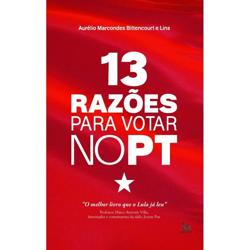 13 Razões Para Votar No Pt + Marca Página