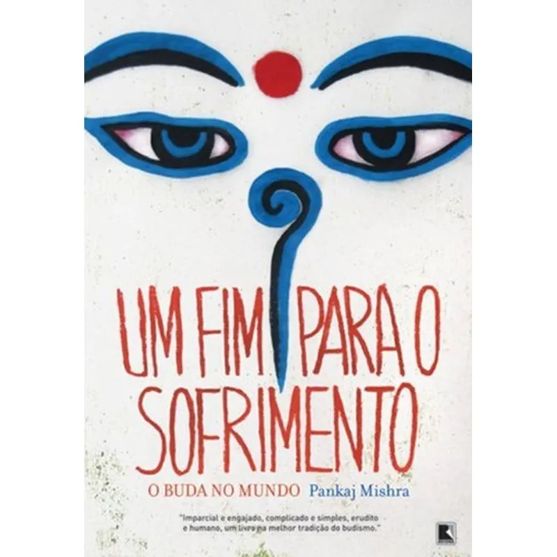 Um Fim Para O Sofrimento: O Buda No Mundo + Marca Página