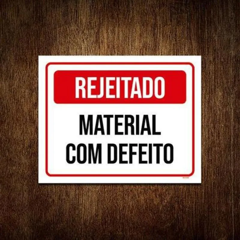 Placa Sinalização - Rejeitado Material Com Defeito 18x23