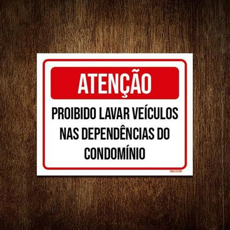 Placa Atenção Proibido Lavar Veículos Condomínio 18x23