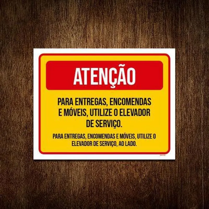 Placa Atenção Entregas Encomendas Móveis Elevador 27x35