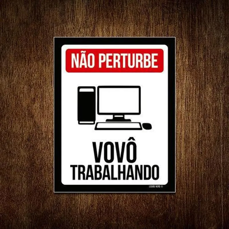 Placa Decorativa - Não Perturbe Vovô Trabalhando 27x35