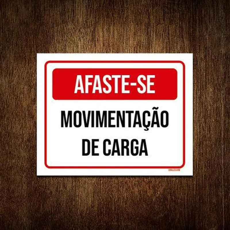 Placa Vermelha - Afaste-se Movimentação Carga 27x35