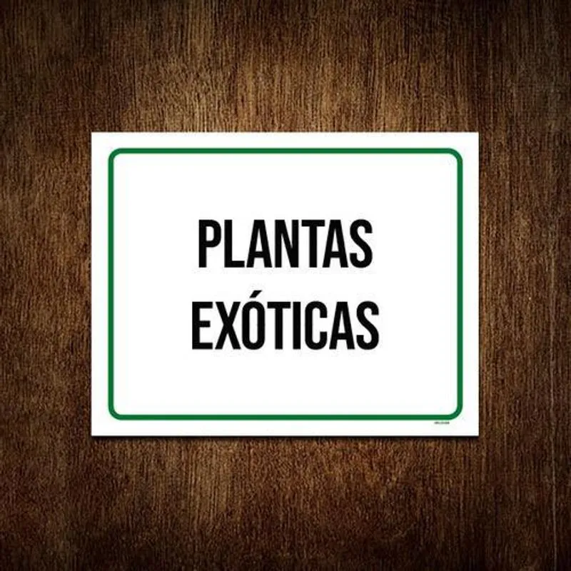 Placa Sinalização Verde - Plantas Exóticas 27x35