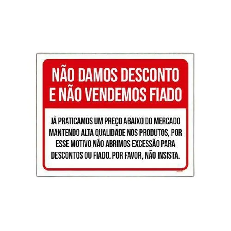 Placa Não Damos Desconto Não Vendemos Fiado 27x35