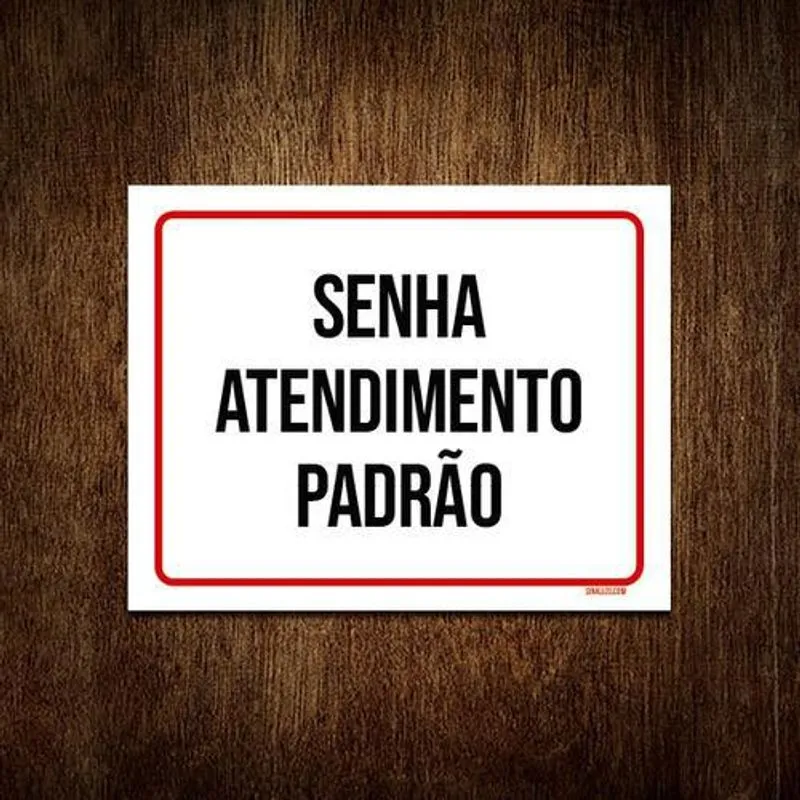 Placa Vermelha - Senha Atendimento Padrão 27x35
