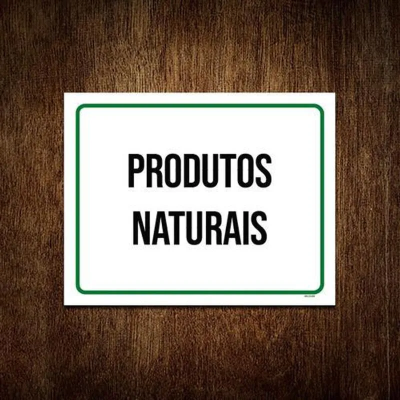 Placa Sinalização Verde - Produtos Naturais 27x35