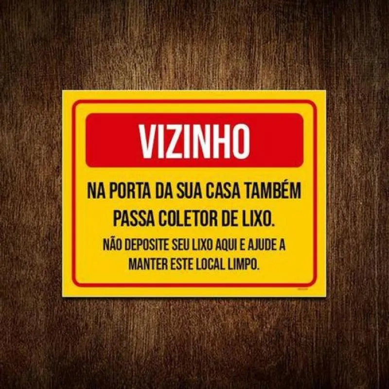 Placa Sinalização Vizinho Na Sua Porta Coletor Lixo 36x46