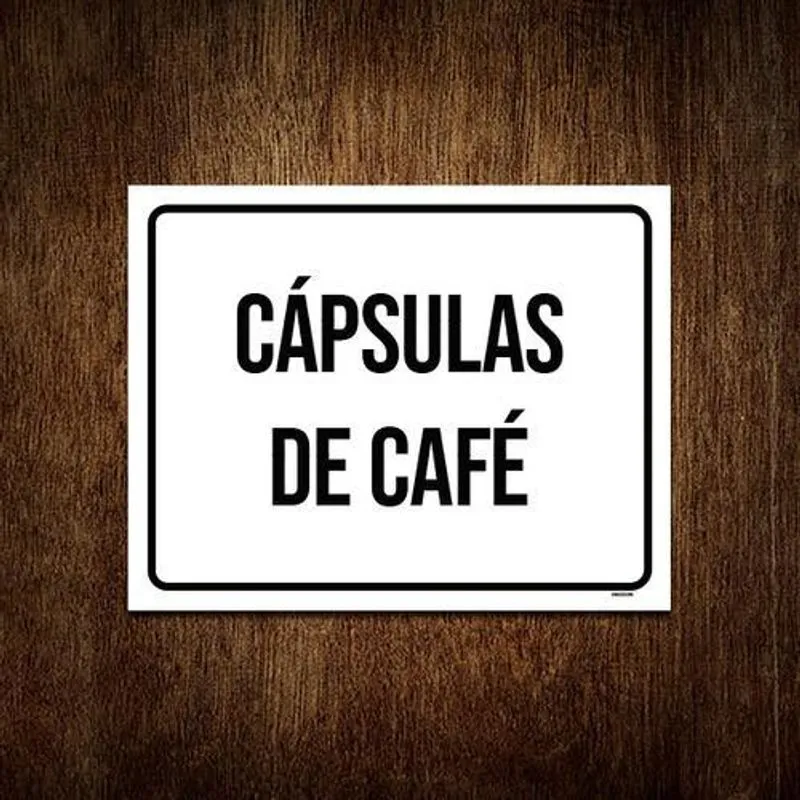 Placa Sinalização Preta - Cápsulas De Café 36x46