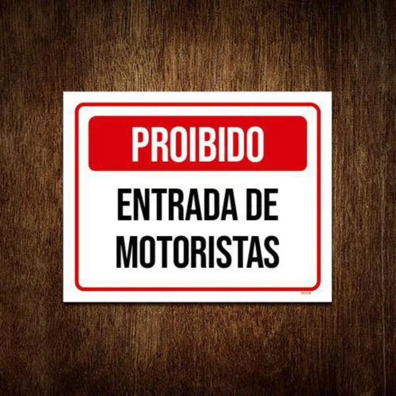 Placa Vermelha Proibido Entrada De Motoristas 36X46