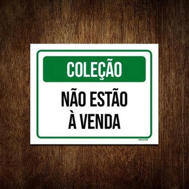 Placa Sinalização Verde - Coleção Não Estão Venda 36x46