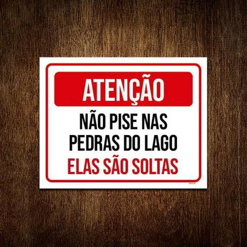 Placa Sinalização Atenção Não Pise Pedras Do Lago 18x23 5un