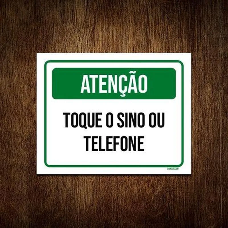 Placa Sinalização - Atenção Toque Sino Ou Telefone 18x23