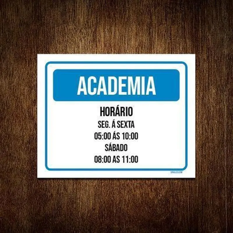 Placa Sinalização - Academia Horário Segunda Sexta 18x23