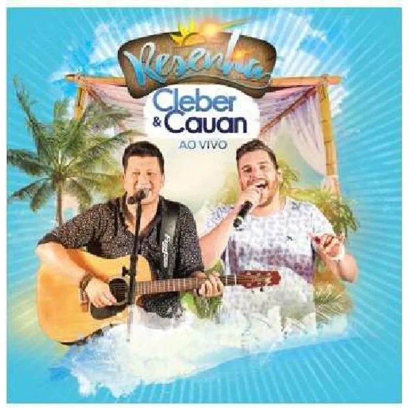 Cd Cleber &amp; Cauan - Resenha - Ao Vivo