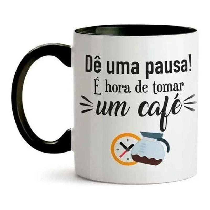 Caneca Xícara Presente Frase Pausa Hora Do Café