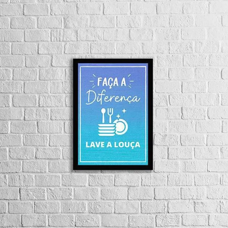 Quadro Faça A Diferença. Lave A Louça 24x18cm