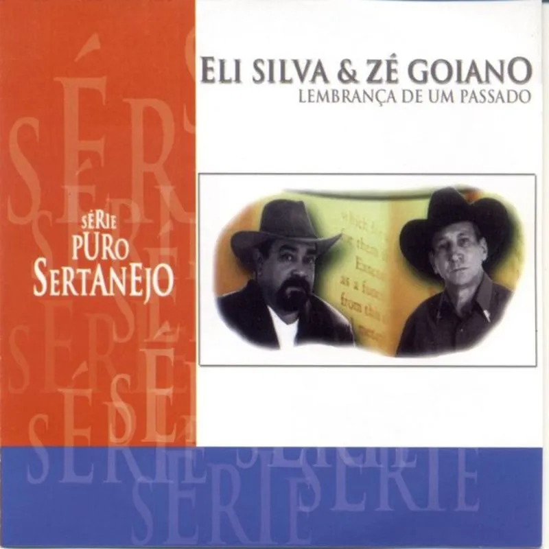 Cd Eli Silva e zé Goiano - Lembrança de um Passado
