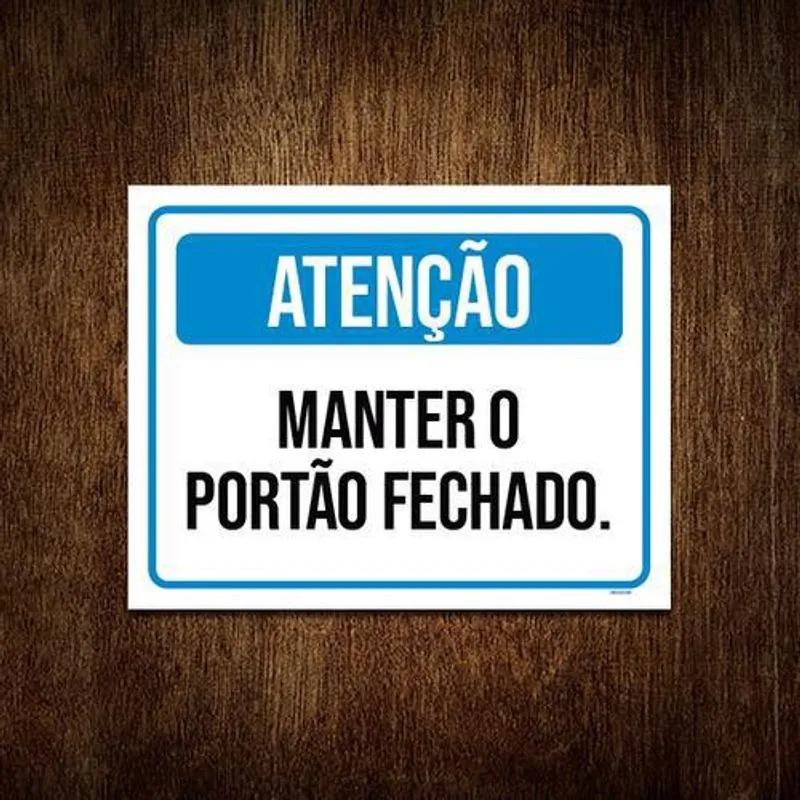 Kit 10 Placas - Atenção Manter Portão Fechado