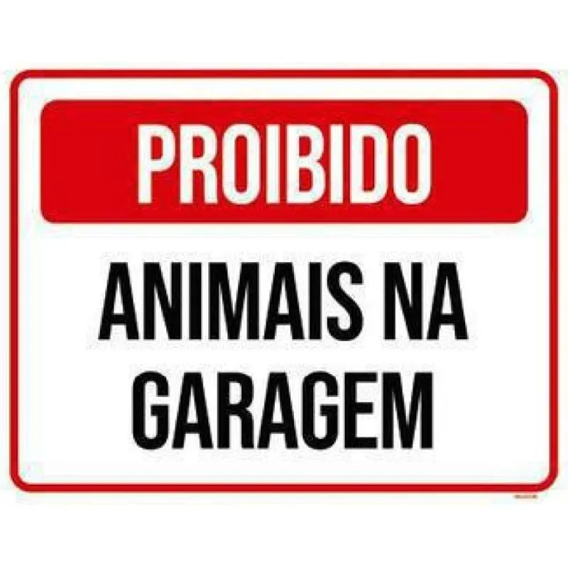 Kit 10 Placas De Sinalização - Proibido Animais Na Garagem