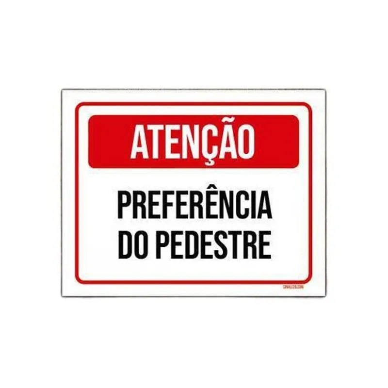 Kit 3 Placas Atenção Preferência Do Pedestre
