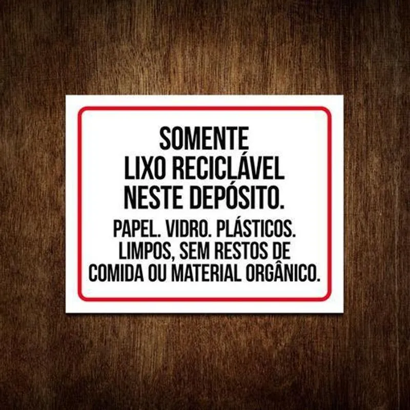 Placa Somente Lixo Reciclável Neste Deposito 36x46