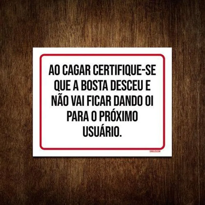 Placa Ao Cagar Certifique-se Que A Bosta Desceu 18x23
