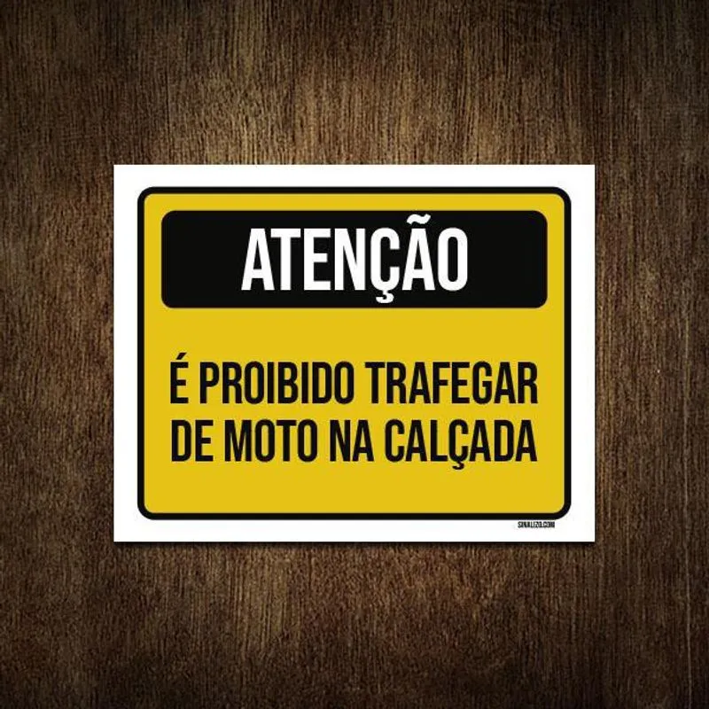 Placa Atenção É Proibido Trafegar Moto Calçada 27x35