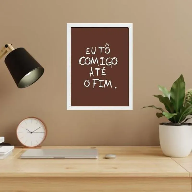 Quadro Tô Contigo Até O Fim 33X24Cm - Com Vidro