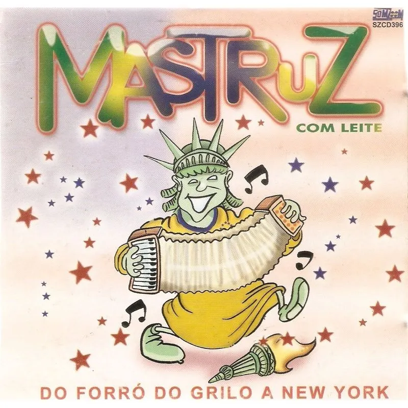 Cd Mastruz Com Leite - Do Forró Do Grilo A New York