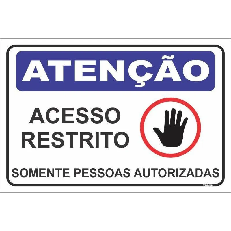 Placa Acesso Restrito - Somente Pessoas Autorizadas - 20X30