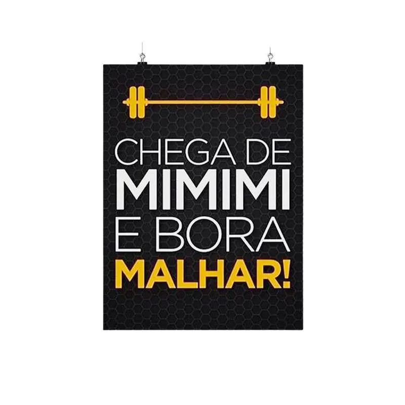 Placa Decorativa Motivacional Chega De Mimimi E Bora Malhar
