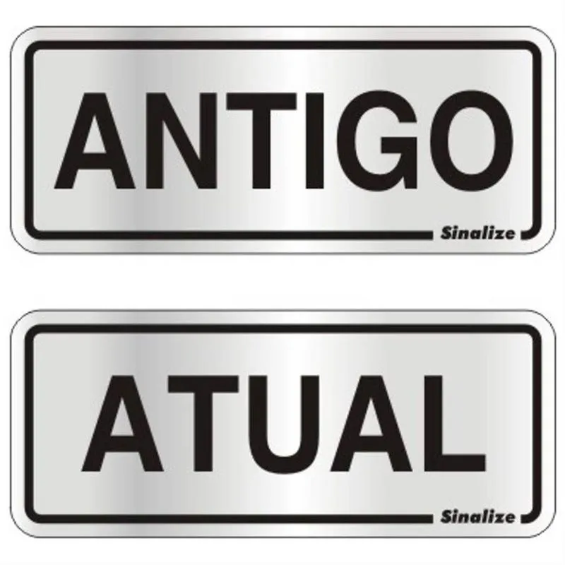 Placa em aluminio 6x15cm antigo e atual - 120BI (2 unidades) - sinalize